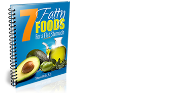 7 Fatty Foods For a Flat Stomach